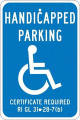 NMC - "Handicapped Parking Certificate Required", "Handicap Symbol", 12" Wide x 18" High, Aluminum ADA Signs - 0.08" Thick, White on Blue, Engineer Grade Reflectivity, Rectangle, Post Mount - Makers Industrial Supply