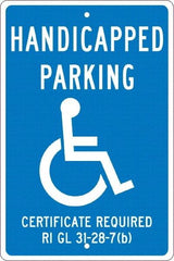 NMC - "Handicapped Parking Certificate Required", "Handicap Symbol", 12" Wide x 18" High, Aluminum ADA Signs - 0.063" Thick, White on Blue, Rectangle, Post Mount - Makers Industrial Supply