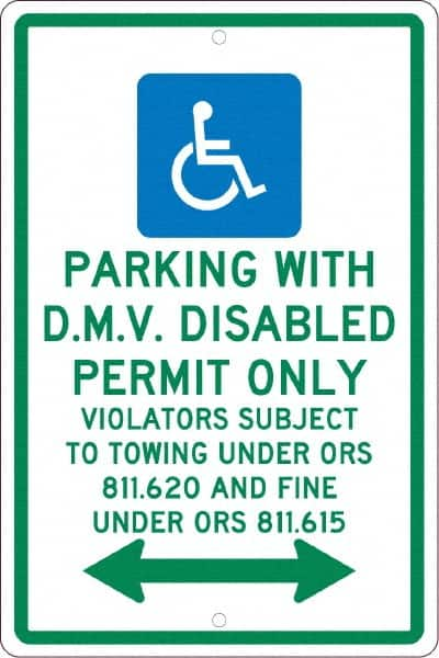 NMC - "Parking With D.M.V. Disabled Permit Only", "Double Arrow, Handicapped Symbol", 12" Wide x 18" High, Aluminum ADA Signs - 0.063" Thick, Green & Blue on White, Rectangle, Post Mount - Makers Industrial Supply