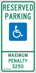 NMC - "Reserved Parking Maximum Penalty $250", "Handicap Symbol", 12" Wide x 24" High, Aluminum ADA Signs - 0.04" Thick, Green & Blue on White, Rectangle, Post Mount - Makers Industrial Supply