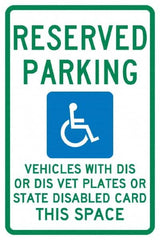 NMC - "Reserved Parking Vehicles With Dis Or Dis Vet Plates Or State Disabled Card This Space", "Handicap Symbol", 12" Wide x 18" High, Aluminum ADA Signs - 0.04" Thick, Green & Blue on White, Rectangle, Post Mount - Makers Industrial Supply