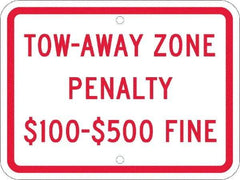 NMC - "Tow-Away Zone Penalty $100-$500 Fine", 12" Wide x 9" High, Aluminum Reserved Parking Signs - 0.08" Thick, Red on White, Engineer Grade Reflectivity, Rectangle, Post Mount - Makers Industrial Supply