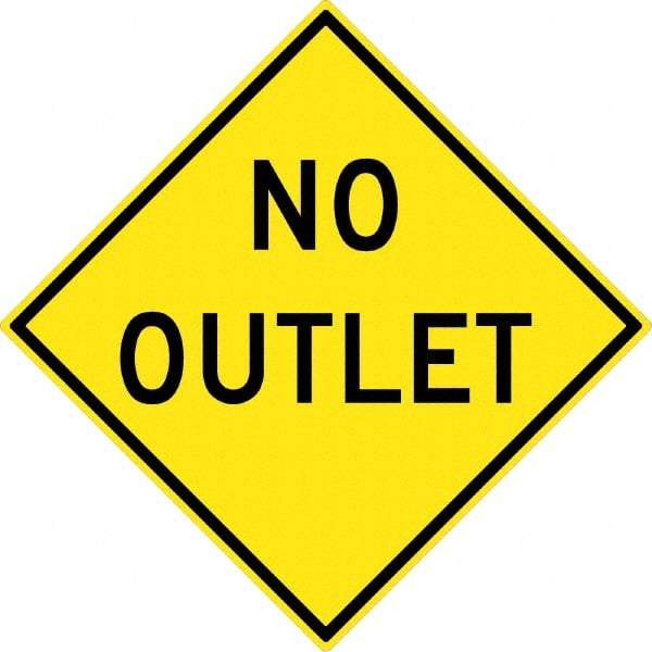 NMC - "No Outlet", 30" Wide x 30" High, Aluminum Traffic Control Signs - 0.08" Thick, Black on Yellow, High Intensity Reflectivity, Diamond, Post Mount - Makers Industrial Supply