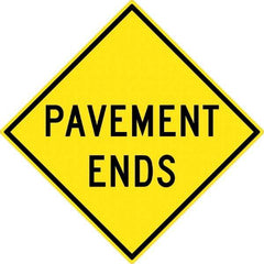 NMC - "Pavement Ends", 30" Wide x 30" High, Aluminum Traffic Control Signs - 0.08" Thick, Black on Yellow, High Intensity Reflectivity, Diamond, Post Mount - Makers Industrial Supply