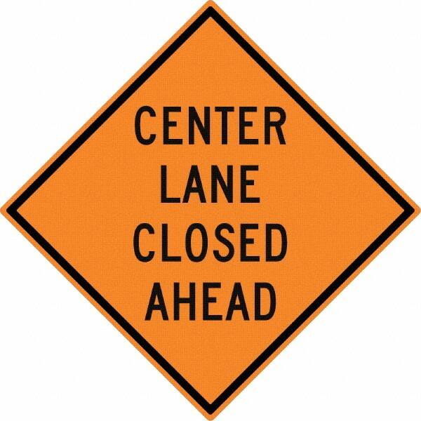 NMC - "Center Lane Closed", 30" Wide x 30" High, Aluminum Traffic Control Signs - 0.08" Thick, Black on Orange, High Intensity Reflectivity, Diamond, Post Mount - Makers Industrial Supply