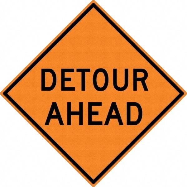 NMC - "Detour Ahead", 30" Wide x 30" High, Aluminum Construction Roadway Signs - 0.08" Thick, Black on Orange, High Intensity Reflectivity, Diamond, Post Mount - Makers Industrial Supply