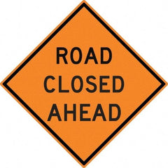 NMC - "Road Closed Ahead", 30" Wide x 30" High, Aluminum Construction Roadway Signs - 0.08" Thick, Black on Orange, High Intensity Reflectivity, Diamond, Post Mount - Makers Industrial Supply