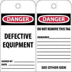 NMC - 6" High x 3" Long, DANGER - DEFECTIVE EQUIPMENT, English Safety & Facility Accident Prevention Tag - Tag Header: Danger, 2 Sides, White Poly - Makers Industrial Supply