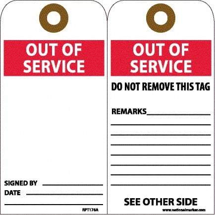 NMC - 6" High x 3" Long, OUT OF SERVICE, English Safety & Facility Accident Prevention Tag - 2 Sides, White Unrippable Vinyl - Makers Industrial Supply