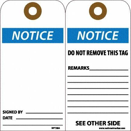 NMC - 6" High x 3" Long, Notice, English Safety & Facility Accident Prevention Tag - Tag Header: Notice, 2 Sides, White Unrippable Vinyl - Makers Industrial Supply