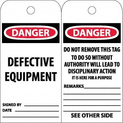 NMC - 6" High x 3" Long, DANGER - DEFECTIVE EQUIPMENT, English Safety & Facility Accident Prevention Tag - Tag Header: Danger, 2 Sides, White Unrippable Vinyl - Makers Industrial Supply