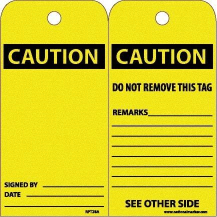 NMC - 6" High x 3" Long, CAUTION, English Safety & Facility Accident Prevention Tag - Tag Header: CAUTION, 2 Sides, White Unrippable Vinyl - Makers Industrial Supply