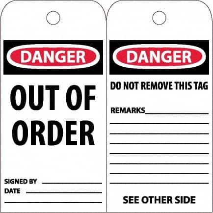 NMC - 6" High x 3" Long, DANGER - OUT OF ORDER, English Safety & Facility Accident Prevention Tag - Tag Header: Danger, 2 Sides, White Poly - Makers Industrial Supply