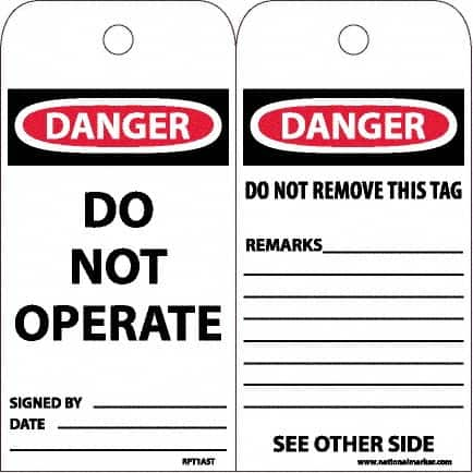 NMC - 6" High x 3" Long, DANGER - DO NOT OPERATE, English Safety & Facility Accident Prevention Tag - Tag Header: Danger, 2 Sides, White Poly - Makers Industrial Supply