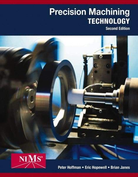 DELMAR CENGAGE Learning - Workbook and Projects Manual for Precision Machining Technology Publication, 2nd Edition - by Hillwig/Lenzi, Delmar/Cengage Learning, 2014 - Makers Industrial Supply