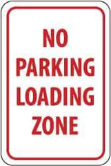 NMC - "No Parking - Loading Zone", 12" Wide x 18" High, Aluminum No Parking & Tow Away Signs - 0.063" Thick, Red on White, Rectangle, Post Mount - Makers Industrial Supply