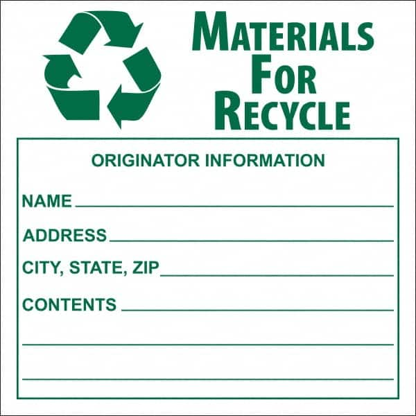 NMC - Universal Label - Legend: Materials for Recycle - Originator Information - Name _____, Address _____, City, State, Zip _____, Contents _______, English, Green, 6" Long x 6" High, Sign Muscle Finish - Makers Industrial Supply