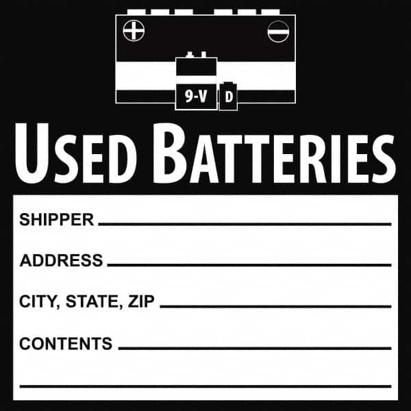 NMC - Universal Label - Legend: Used Batteries Shipper___, Address___, City, State, Zip___, Contents___, English, Black, 6" Long x 6" High, Sign Muscle Finish - Makers Industrial Supply