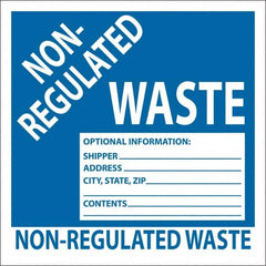 NMC - Non-Hazardous Materials Label - Legend: Non-Regulated Waste Optional Information: Shipper___, Address___, City, State, Zip___, Contents___, English, Blue, 6" Long x 6" High, Sign Muscle Finish - Makers Industrial Supply