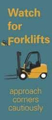 NMC - Watch for Forklifts - Approach Corners Cautiously, 60 Inch Long x 26 Inch High, Safety Banner - Polyethylene, English, Printed on 1 Side - Makers Industrial Supply