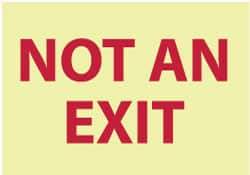 NMC - "Not an Exit", 10" Long x 14" Wide, Rigid Plastic Safety Sign - Rectangle, 0.05" Thick, Use for Security & Admittance - Makers Industrial Supply