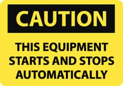 NMC - "Caution - This Equipment Starts and Stops Automatically", 10" Long x 14" Wide, Aluminum Safety Sign - Rectangle, 0.04" Thick, Use for Accident Prevention - Makers Industrial Supply