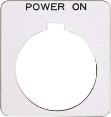 Schneider Electric - Square, Plastic Legend Plate - Power On - White Background, Black Letters, 1.22 Inch Hole Diameter, 1-3/4 Inch Square - Makers Industrial Supply