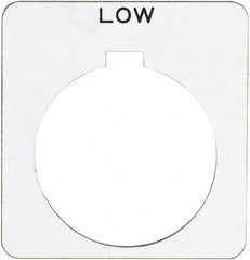 Schneider Electric - Square, Plastic Legend Plate - Low - White Background, Black Letters, 1.22 Inch Hole Diameter, 1-3/4 Inch Square - Makers Industrial Supply