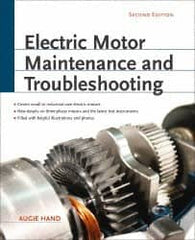 McGraw-Hill - Electric Motor Maintenance and Troubleshooting Publication, 2nd Edition - by Augie Hand, McGraw-Hill, 2011 - Makers Industrial Supply