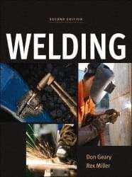 McGraw-Hill - Welding Publication, 2nd Edition - by Don Geary & Rex Miller, McGraw-Hill, 2011 - Makers Industrial Supply