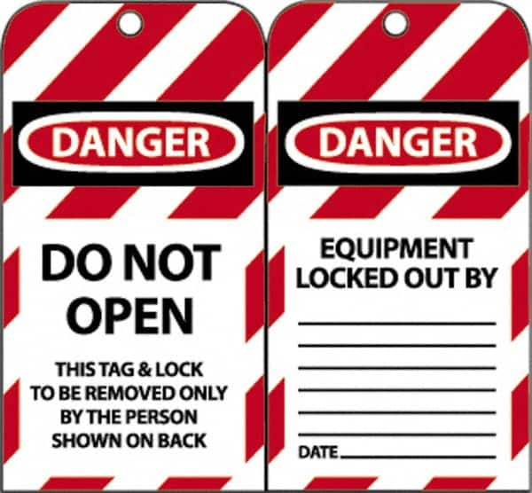 NMC - 3" High x 6" Long, DANGER - DO NOT OPEN - THIS TAG & LOCK TO BE REMOVED ONLY BY THE PERSON SHOWN ON BACK, English Safety & Facility Lockout Tag - Tag Header: Danger, 2 Sides, Black, Red & White Unrippable Vinyl - Makers Industrial Supply