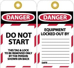 NMC - 3" High x 6" Long, DANGER - DO NOT START - THIS TAG & LOCK TO BE REMOVED ONLY BY THE PERSON SHOWN ON BACK, English Safety & Facility Lockout Tag - Tag Header: Danger, 2 Sides, Black, Red & White Unrippable Vinyl - Makers Industrial Supply