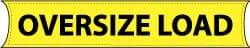 NMC - Oversize Load, 96 Inch Long x 18 Inch High, Safety Banner - Vinyl-Laminated Nylon, English, Printed on 1 Side - Makers Industrial Supply