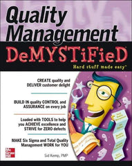 McGraw-Hill - QUALITY MANAGEMENT DEMYSTIFIED Handbook, 1st Edition - by Sid Kemp, McGraw-Hill, 2006 - Makers Industrial Supply