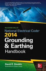 McGraw-Hill - MCGRAW-HILLS NEC 2014 GROUNDING AND EARTHING HANDBOOK - by David Stockin, McGraw-Hill, 2014 - Makers Industrial Supply