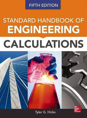 McGraw-Hill - STANDARD HANDBOOK OF ENGINEERING CALCULATIONS - by Tyler Hicks, McGraw-Hill, 2014 - Makers Industrial Supply