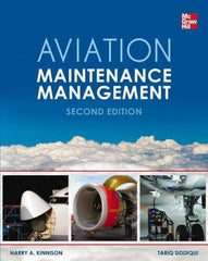 McGraw-Hill - AVIATION MAINTENANCE MANAGEMENT 2/E Handbook, 2nd Edition - by Harry Kinnison & Tariq Siddiqui, McGraw-Hill, 2012 - Makers Industrial Supply