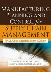 McGraw-Hill - MANUFACTURING PLANNING AND CONTROL FOR SUPPLY CHAIN MANAGEMENT Handbook, 1st Edition - by F. Robert Jacobs, D. Clay Whybark, William Berry & Thomas Vollmann, McGraw-Hill, 2011 - Makers Industrial Supply