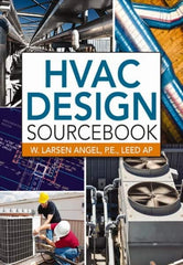 McGraw-Hill - HVAC DESIGN SOURCEBOOK Handbook, 1st Edition - by W. Larsen Angel, McGraw-Hill, 2011 - Makers Industrial Supply