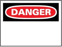 NMC - "Danger", 10" Long x 14" Wide, Rigid Plastic Safety Sign - Rectangle, 0.05" Thick, Use for Accident Prevention - Makers Industrial Supply