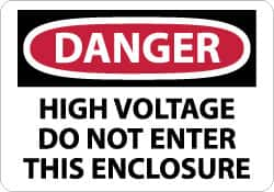 NMC - "Danger - High Voltage - Do Not Enter This Enclosure", 10" Long x 14" Wide, Rigid Plastic Safety Sign - Rectangle, 0.05" Thick, Use for Accident Prevention - Makers Industrial Supply