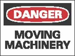 NMC - "Danger - Moving Machinery", 10" Long x 14" Wide, Rigid Plastic Safety Sign - Rectangle, 0.05" Thick, Use for Accident Prevention - Makers Industrial Supply