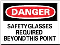 NMC - "Danger - Safety Glasses Required Beyond This Point", 10" Long x 14" Wide, Pressure-Sensitive Vinyl Safety Sign - Rectangle, 0.004" Thick, Use for Accident Prevention - Makers Industrial Supply