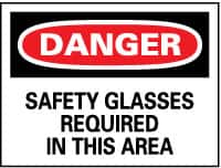 NMC - "Danger - Safety Glasses Required in This Area", 10" Long x 14" Wide, Pressure-Sensitive Vinyl Safety Sign - Rectangle, 0.004" Thick, Use for Accident Prevention - Makers Industrial Supply