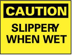 NMC - "Caution - Slippery When Wet", 10" Long x 14" Wide, Pressure-Sensitive Vinyl Safety Sign - Rectangle, 0.004" Thick, Use for Accident Prevention - Makers Industrial Supply