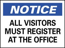 NMC - "Notice - All Visitors Must Register at the Office", 10" Long x 14" Wide, Aluminum Safety Sign - Rectangle, 0.04" Thick, Use for Security & Admittance - Makers Industrial Supply