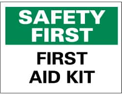 NMC - "Safety First - First Aid Kit", 10" Long x 14" Wide, Rigid Plastic Safety Sign - Rectangle, 0.05" Thick, Use for First Aid - Makers Industrial Supply