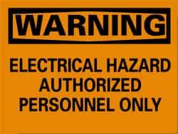 NMC - "Warning - Electrical Hazard - Authorized Personnel Only", 10" Long x 14" Wide, Pressure-Sensitive Vinyl Safety Sign - Rectangle, 0.004" Thick, Use for Security & Admittance - Makers Industrial Supply