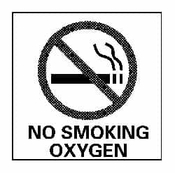 NMC - "No Smoking - Oxygen", 7" Long x 7" Wide, Rigid Plastic Safety Sign - Square, 0.05" Thick, Use for Smoking Regulations - Makers Industrial Supply