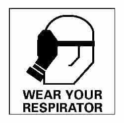 NMC - "Wear Your Respirator", 7" Long x 7" Wide, Rigid Plastic Safety Sign - Square, 0.05" Thick, Use for Accident Prevention - Makers Industrial Supply